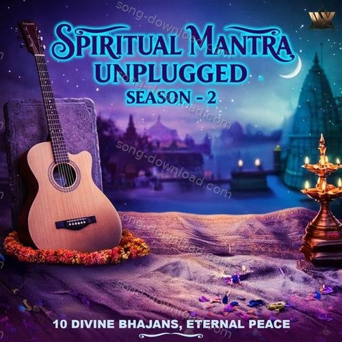 Spiritual Mantra Unplugged (Season 2) Kashish Sinha MP3 Download
